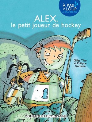 cover image of Alex, le petit joueur de hockey--Niveau de lecture 5